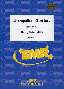 H. Schneiders: Metropolitan Overture, Brassb