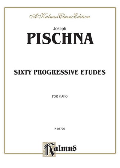 J. Pischna: Sixty Progressive Studies, Klav