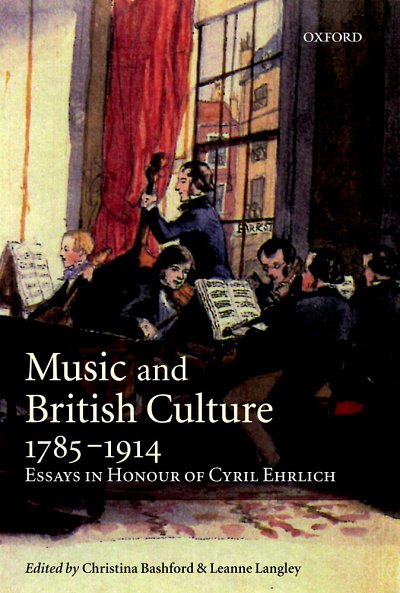 Music and British Culture, 1785-1914 (Bu)