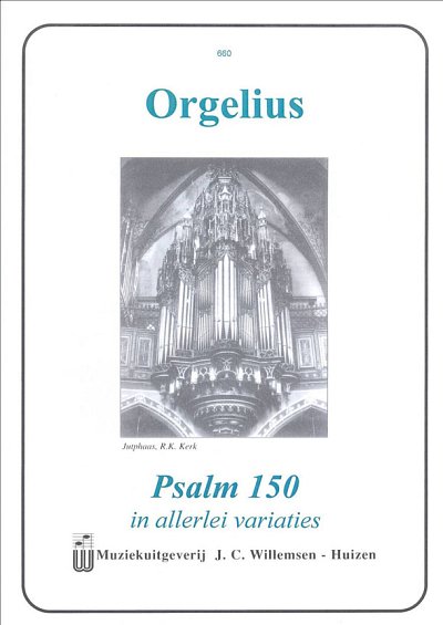 Psalm 150 In Allerlei Variaties, Org