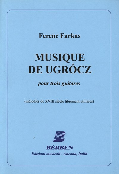 F. Farkas: Musique De Ugrocz 3 Git (Part.)