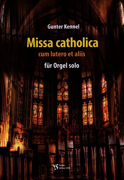 G. Kennel: Missa catholica cum lutero et aliis