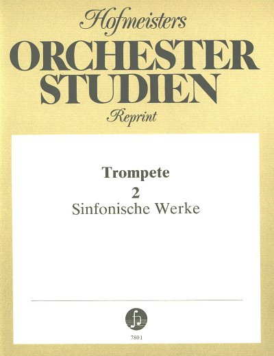 Orchesterstudien Band 2 - Sinfonische Werke, Trp