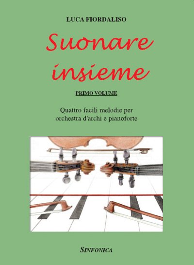 L. Fiordaliso: Suonare Insieme (primo volume) (Part.)
