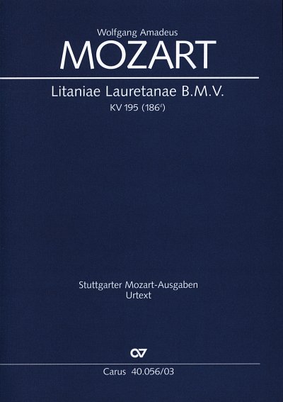 W.A. Mozart: Litaniae Lauretanae B.M.V. in D KV 195 (186d) /