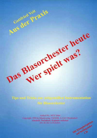 G. Veit: Das Blasorchester heute - Wer spielt, Blaso (Bu+CD)