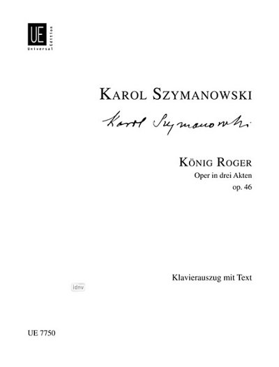 K. Szymanowski: König Roger op. 46