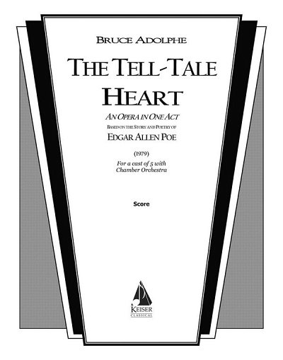 B. Adolphe: The Tell-Tale Heart, Ges (Part.)