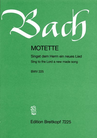 J.S. Bach: Singet dem Herrn ein neues Lied, BWV 225 Motette 