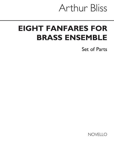 A. Bliss: Eight Fanfares for Brass Ensemble, Blech6-8 (St)