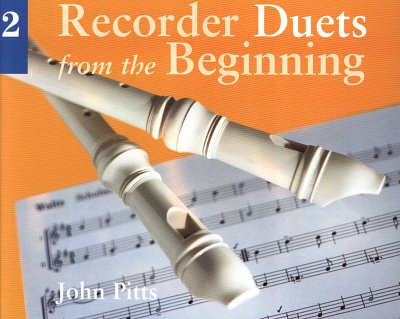 J. Pitts: Recorder Duets From The Beginning: Book 2