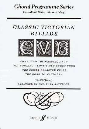 Classic Victorian Ballads Choral Programme Series