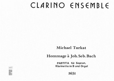 Turkat Michael: Hommage A Johann Sebastian Bach Clarino Ense