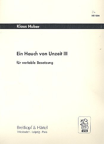 K. Huber: Ein Hauch von Unzeit III