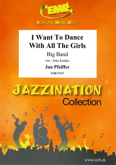 J. Pfeiffer: I Want To Dance With All The Girls, Bigb