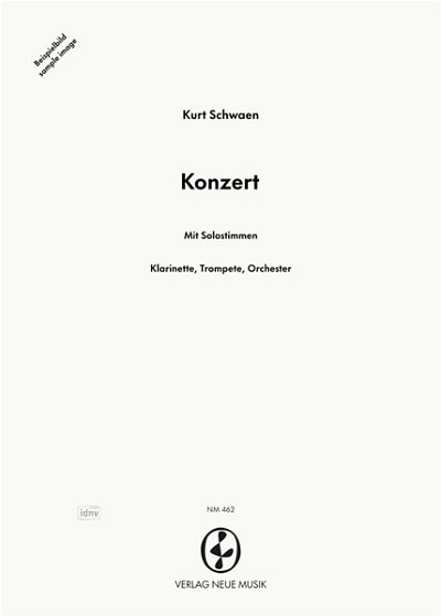 K. Schwaen: Konzert für Klarinette, Trompete und Orchester KSV 174