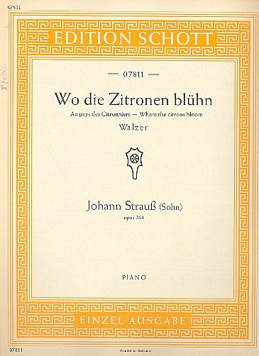 J. Strauss (Sohn): Wo Die Zitronen Blueh'n Op 364