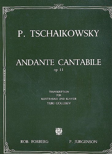 P.I. Tschaikowsky: Andante cantabile, op.11 (Bu)