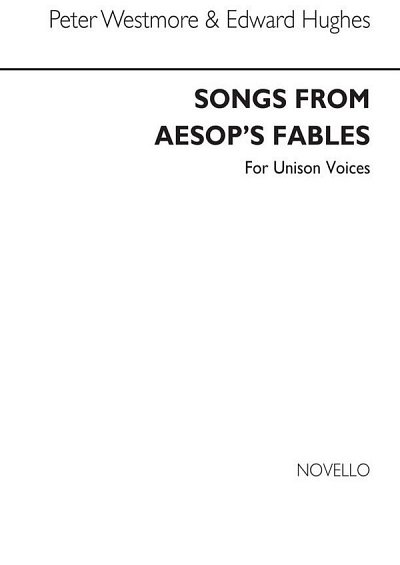 Songs From Aesop's Fables for Unison Voices (Chpa)