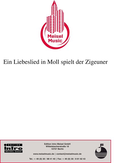 DL: W. Rosen: Ein Liebeslied in Moll spielt der Zigeune, Ges