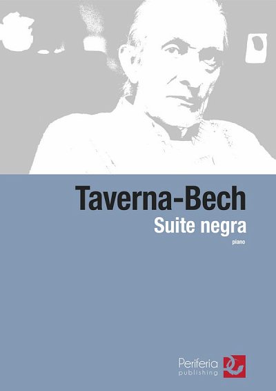 F. Taverna-Bech: Suite Negra for Piano, Klav