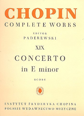 F. Chopin: Concerto in E Minor op. 11 CW XI, KlavOrch (Part)