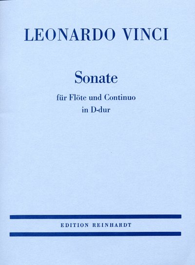 Vinci, Leonardo: Sonate D-Dur fuer Floete und Basso continuo