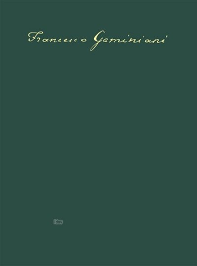 F.S. Geminiani: 12 Trio Sonatas with Ripieno , 4VlVcBc (PaH)