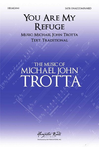 M.J. Trotta: You Are My Refuge (Chpa)