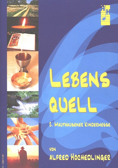 A. Hochedlinger: Lebensquell - Mauthausener Kindermesse 2