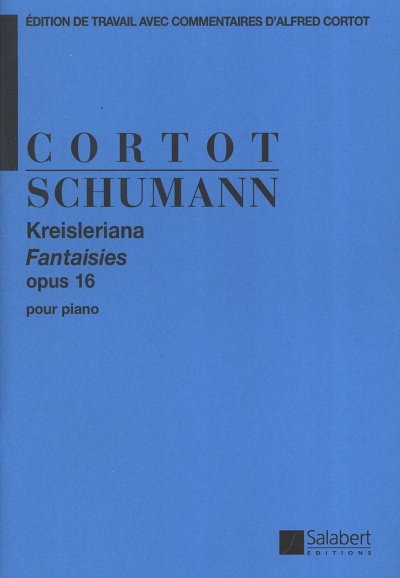 R. Schumann: Kreisleriana Opus 16 (Cortot), Klav