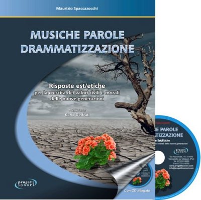 M. Spaccazocchi: Musiche parole drammatizzazione (Bu+CD)