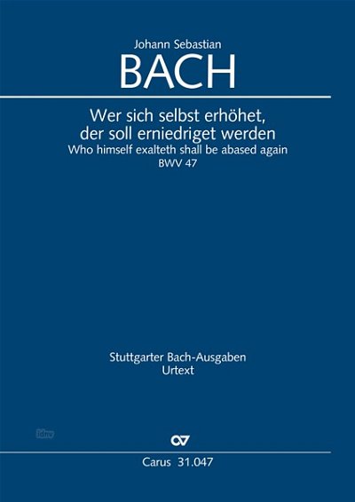DL: J.S. Bach: Wer sich selbst erhöhet, der soll erniedr (Pa