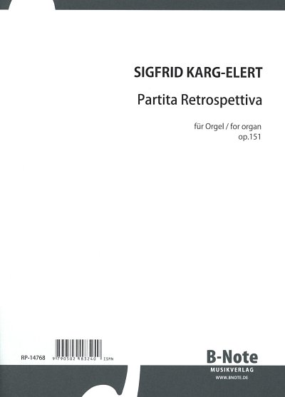 S. Karg-Elert: Partita Retrospettiva für Orgel op.151, Org