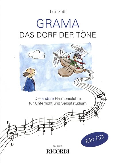 L. Zett: GRAMA - Das Dorf der Töne, Ges/Mel (+CD)