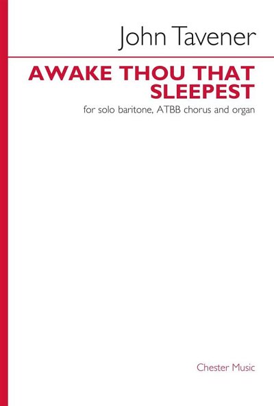 J. Tavener: Awake thou that sleepest (Chpa)