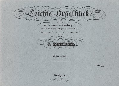 Zundel Johann: Leichte Orgelstuecke 1 Sueddeutsche Orgel Und