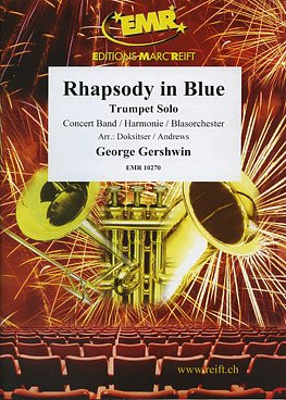 G. Gershwin: Rhapsody in Blue (Trumpet Solo), TrpBlaso