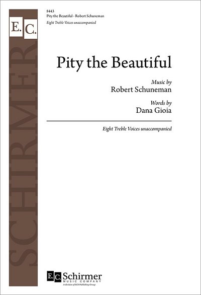 R. Schuneman: Pity the Beautiful
