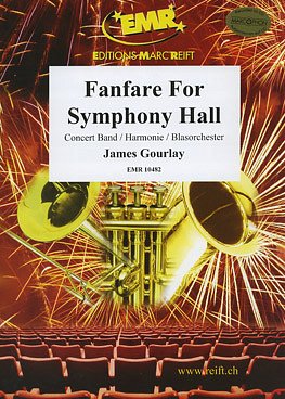 J. Gourlay: Fanfare for Symphony Hall, Blaso