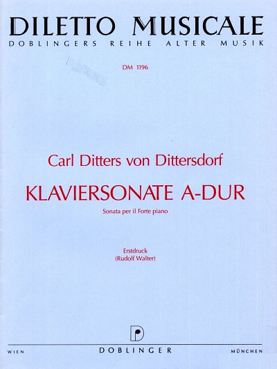 C. Ditters v. Dittersdorf: Sonate A-Dur (Sonata Per Il Forte