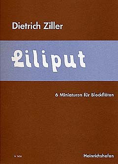 Ziller Dietrich: Liliput - 6 Miniaturen