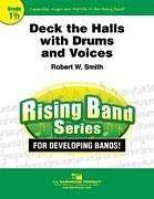 R.W. Smith: Deck the Halls with Drums and Voi, Blaso (Pa+St)