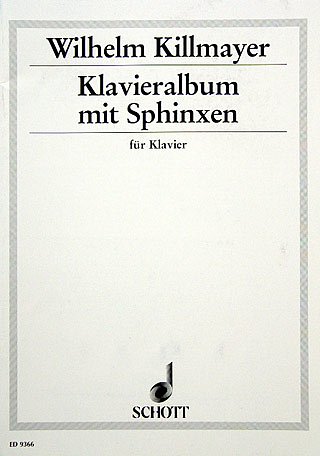 W. Killmayer: Klavieralbum mit Sphinxen , Klav