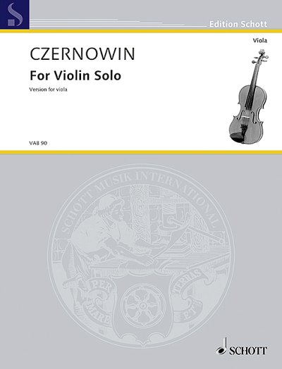 DL: C. Czernowin: For Violin Solo, Va (EA)