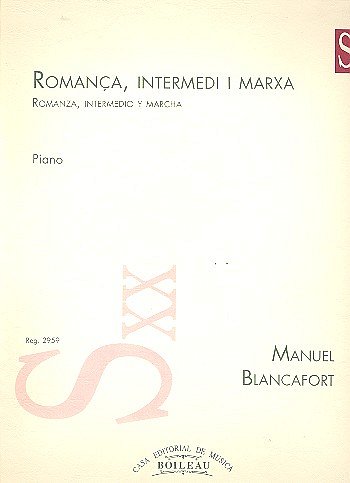 M. Blancafort: Romanca Intermedi i marxa