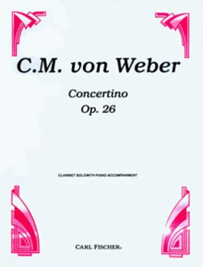C.M. von Weber: Concertino Es-Dur op. 26, KlarKlv (KASt)