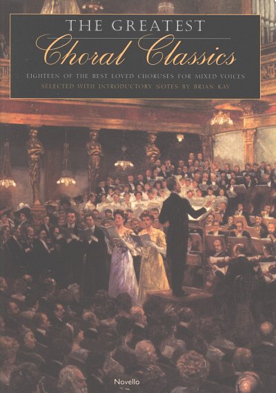 The Greatest Choral Classics, GchKlav/Org (Bu)