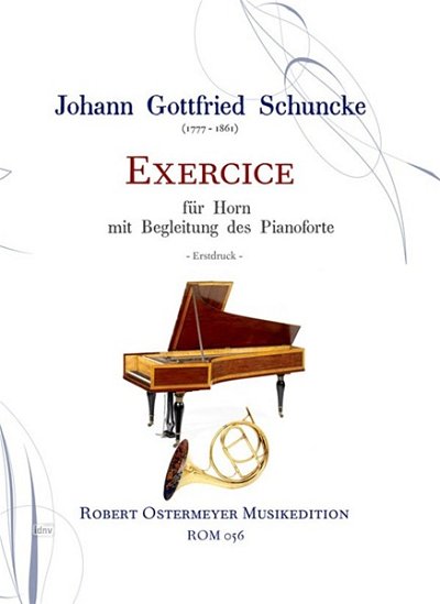 Schuncke Johann Gottfried: Exercice für Horn und Klavier E-Dur