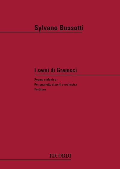 S. Bussotti: I Semi Di Gramsci